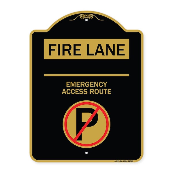 Fire Lane Emergency Access Route W/ No Parking, Black & Gold Aluminum Sign, 18" x 24", BG-1824-24016